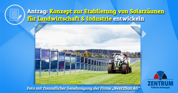 ZENTRUM beantragt Konzept Solarzäune für Landwirtschaft & Industrie in Dormagen