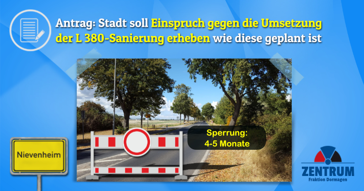 Sanierung L-380 Nievenheim Zentrumsfraktion Dormagen Einspruch gegen Umsetzungsplan