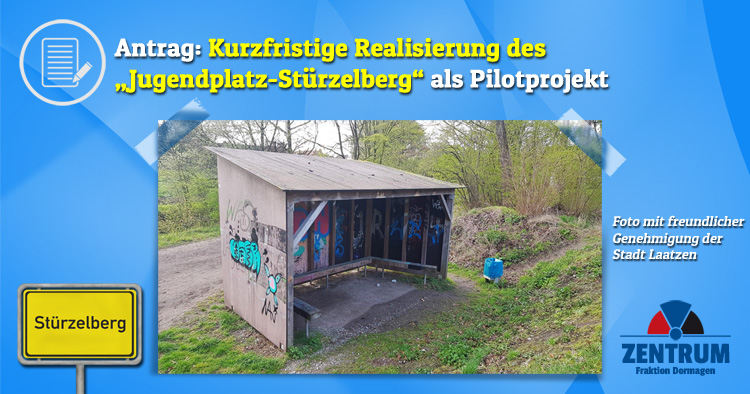 ANTRAG Zentrum Dormagen Pilotprojekt Jugendplatz Stürzelberg wie Laatzen