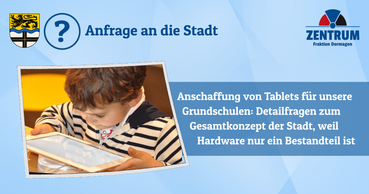 Anfrage Zentrum Dormagen Tablets an Dormagener Grundschulen