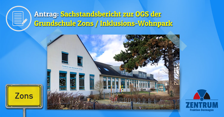 Anfrage Zentrumsfraktion Dormagen Sachstand OGS Zons Friedrich-von-Saarwerden Schule